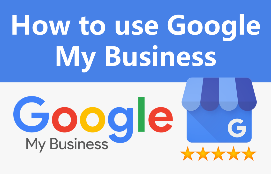 Hướng Dẫn Đăng Ký Google My Business, Xác Minh 100% và Sử Dụng Để SEO Local Hiệu Quả